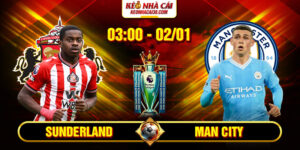 Soi Kèo Sunderland Vs Man City 3h00 2/1 - Ngoại Hạng Anh 157 Soi Kèo Sunderland Vs Man City 3h00 2/1 - Ngoại Hạng Anh